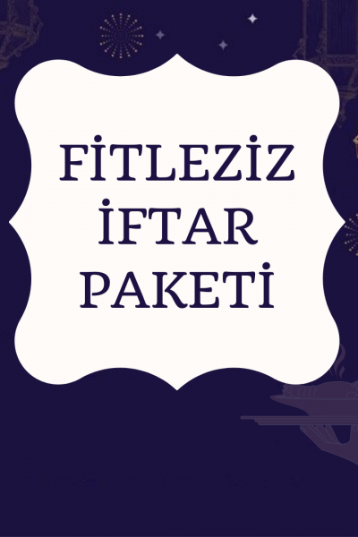 1 kişilik iftar menüsü - 1 ad iftariyelik seti istiyorum